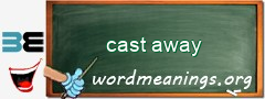 WordMeaning blackboard for cast away